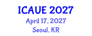 International Conference on Architecture, Urbanism and Environment (ICAUE) April 17, 2027 - Seoul, Republic of Korea