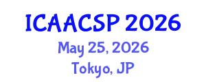 International Conference on Attitudes and Attitude Change in Social Psychology (ICAACSP) May 25, 2026 - Tokyo, Japan