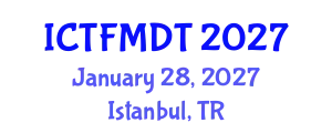 International Conference on Textiles and Fashion: Materials, Design and Technology (ICTFMDT) January 28, 2027 - Istanbul, Turkey