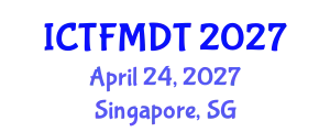 International Conference on Textiles and Fashion: Materials, Design and Technology (ICTFMDT) April 24, 2027 - Singapore, Singapore