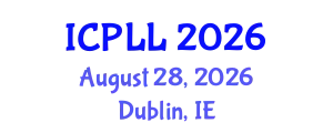 International Conference on Psycholinguistics and Language Learning (ICPLL) August 28, 2026 - Dublin, Ireland