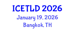 International Conference on Educational Technology and Learning Design (ICETLD) January 19, 2026 - Bangkok, Thailand