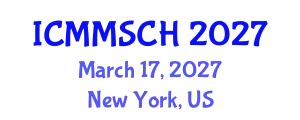 International Conference on Museology, Museum Studies and Cultural Heritage (ICMMSCH) March 17, 2027 - New York, United States