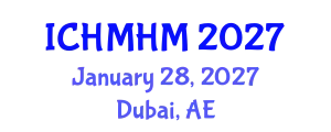 International Conference on Hospitality Management and Hospitality Marketing (ICHMHM) January 28, 2027 - Dubai, United Arab Emirates