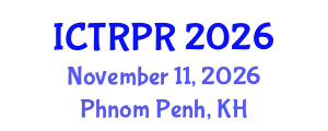 International Conference on Theology, Religion and Philosophy of Religion (ICTRPR) November 11, 2026 - Phnom Penh, Cambodia