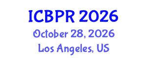 International Conference on Buddhism and Philosophy of Religion (ICBPR) October 28, 2026 - Los Angeles, United States