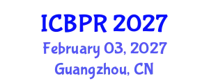 International Conference on Buddhism and Philosophy of Religion (ICBPR) February 03, 2027 - Guangzhou, China