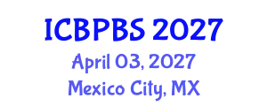 International Conference on Buddhist Philosophy and Buddhist Studies (ICBPBS) April 03, 2027 - Mexico City, Mexico