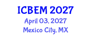 International Conference on Bridge Engineering and Management (ICBEM) April 03, 2027 - Mexico City, Mexico
