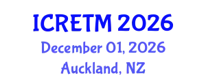 International Conference on Railway Engineering and Transportation Management (ICRETM) December 01, 2026 - Auckland, New Zealand