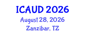 International Conference on Advanced Urban Design (ICAUD) August 28, 2026 - Zanzibar, Tanzania