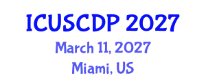 International Conference on Urban Studies, City Design and Planning (ICUSCDP) March 11, 2027 - Miami, United States