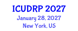 International Conference on Urban Design and Regional Planning (ICUDRP) January 28, 2027 - New York, United States