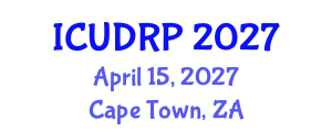 International Conference on Urban Design and Regional Planning (ICUDRP) April 15, 2027 - Cape Town, South Africa