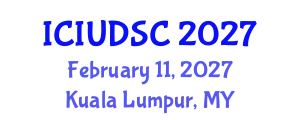 International Conference on Intelligent Urban Design and Smart Cities (ICIUDSC) February 11, 2027 - Kuala Lumpur, Malaysia