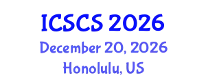 International Conference on Smart Cities and Sustainability (ICSCS) December 20, 2026 - Honolulu, United States