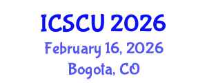 International Conference on Smart Cities and Urban (ICSCU) February 16, 2026 - Bogota, Colombia