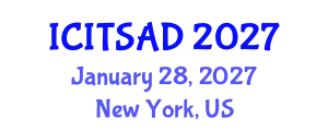 International Conference on Information Technology Systems, Analysis and Design (ICITSAD) January 28, 2027 - New York, United States