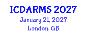 International Conference on Decision Analysis and Risk Management Strategy (ICDARMS) January 21, 2027 - London, United Kingdom