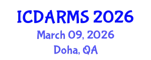 International Conference on Decision Analysis and Risk Management Strategy (ICDARMS) March 09, 2026 - Doha, Qatar