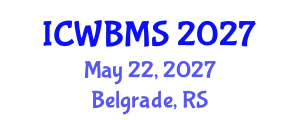 International Conference on Wildlife Biology, Management and Sustainability (ICWBMS) May 22, 2027 - Belgrade, Serbia