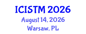 International Conference on Information Science, Technology and Management (ICISTM) August 14, 2026 - Warsaw, Poland