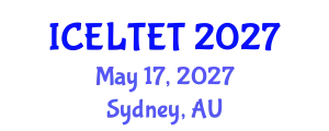 International Conference on Education, Learning, Teaching and Educational Transformation (ICELTET) May 17, 2027 - Sydney, Australia