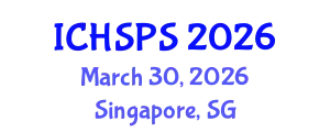 International Conference on Humanities, Social and Political Sciences (ICHSPS) March 30, 2026 - Singapore, Singapore