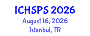 International Conference on Humanities, Social and Political Sciences (ICHSPS) August 16, 2026 - Istanbul, Turkey