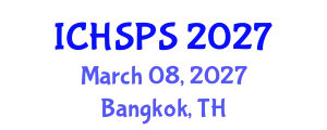International Conference on Humanities, Social and Political Sciences (ICHSPS) March 08, 2027 - Bangkok, Thailand