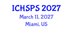 International Conference on Humanities, Social and Political Sciences (ICHSPS) March 11, 2027 - Miami, United States