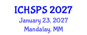 International Conference on Humanities, Social and Political Sciences (ICHSPS) January 23, 2027 - Mandalay, Myanmar