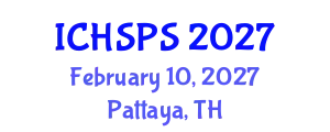 International Conference on Humanities, Social and Political Sciences (ICHSPS) February 10, 2027 - Pattaya, Thailand