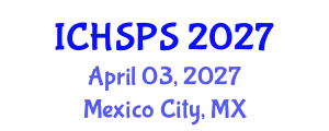 International Conference on Humanities, Social and Political Sciences (ICHSPS) April 03, 2027 - Mexico City, Mexico