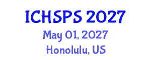 International Conference on Humanities, Social and Political Sciences (ICHSPS) May 01, 2027 - Honolulu, United States