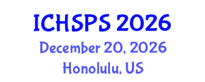International Conference on Humanities, Social and Political Sciences (ICHSPS) December 20, 2026 - Honolulu, United States