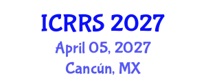 International Conference on Religion and Religious Studies (ICRRS) April 05, 2027 - Cancún, Mexico