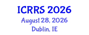 International Conference on Religion and Religious Studies (ICRRS) August 28, 2026 - Dublin, Ireland