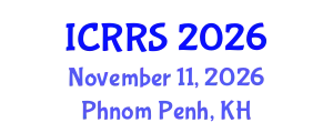 International Conference on Religion and Religious Studies (ICRRS) November 11, 2026 - Phnom Penh, Cambodia