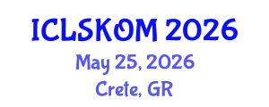 International Conference on Library Science, Knowledge Organization and Management (ICLSKOM) May 25, 2026 - Crete, Greece