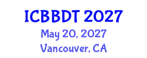 International Conference on Buddhology, Buddhist Doctrines and Traditions (ICBBDT) May 20, 2027 - Vancouver, Canada