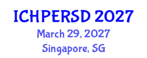 International Conference on Health, Physical Education, Recreation, Sport and Dance (ICHPERSD) March 29, 2027 - Singapore, Singapore