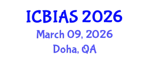 International Conference on Business, Innovation and Administrative Sciences (ICBIAS) March 09, 2026 - Doha, Qatar