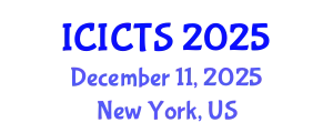 International Conference on Information Communication Technology and Society (ICICTS) December 11, 2025 - New York, United States