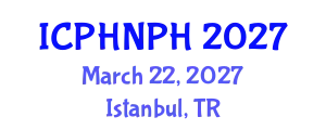 International Conference on Public Health Nursing and Public Health (ICPHNPH) March 22, 2027 - Istanbul, Turkey