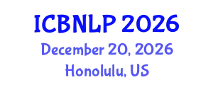 International Conference on Biomedical Natural Language Processing (ICBNLP) December 20, 2026 - Honolulu, United States