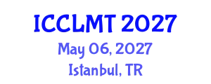 International Conference on Computational Linguistics and Machine Translation (ICCLMT) May 06, 2027 - Istanbul, Turkey