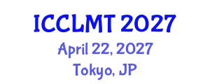 International Conference on Computational Linguistics and Machine Translation (ICCLMT) April 22, 2027 - Tokyo, Japan