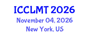 International Conference on Computational Linguistics and Machine Translation (ICCLMT) November 04, 2026 - New York, United States