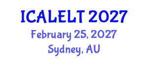 International Conference on Applied Linguistics and English Language Teaching (ICALELT) February 25, 2027 - Sydney, Australia